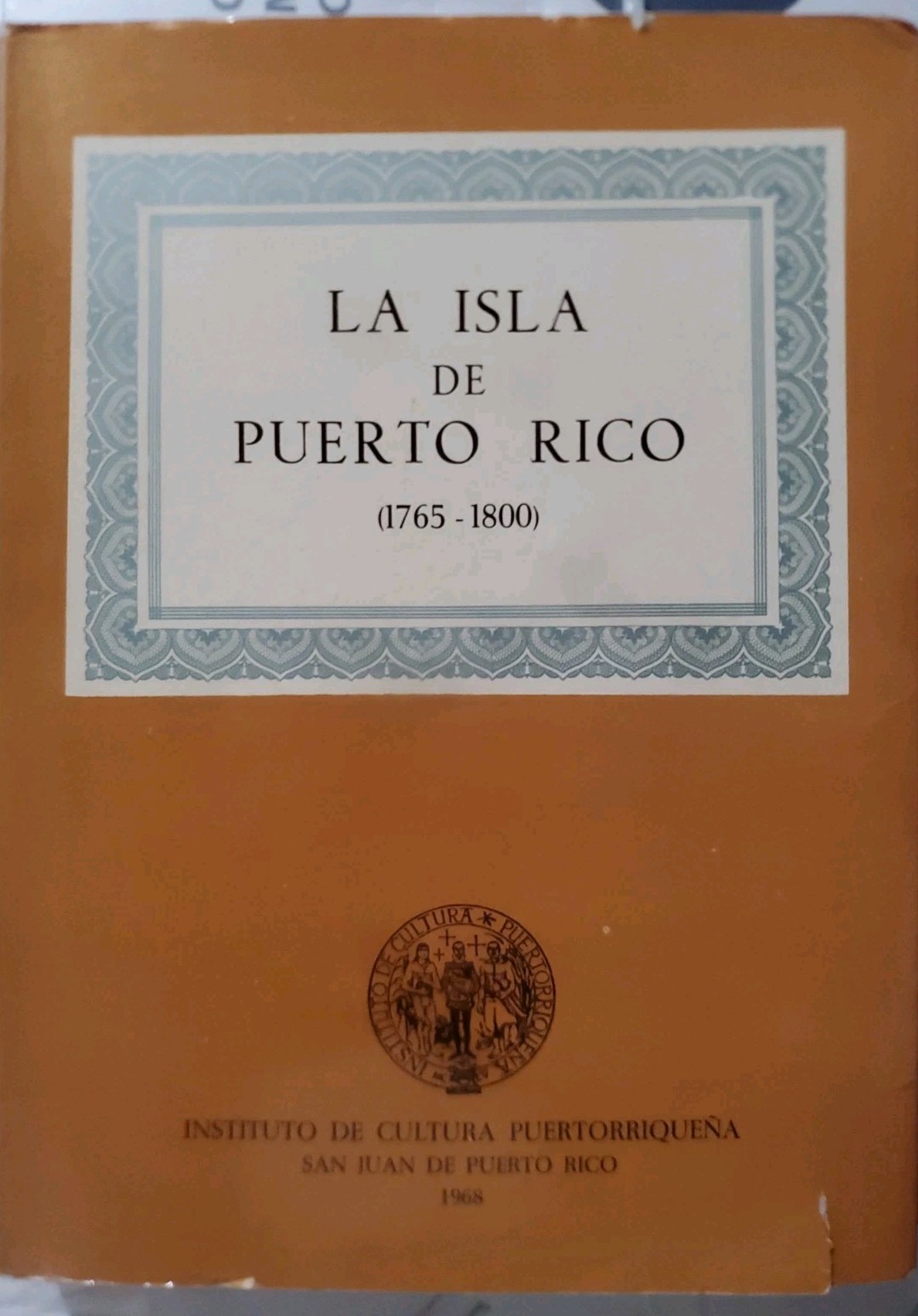 LA ISLA DE PUERTO RICO (1765-1800)