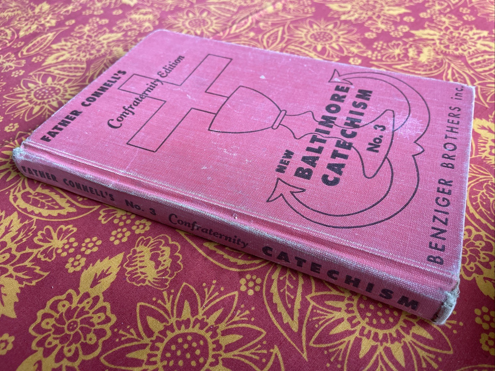 Father Connell’s New Baltimore Catechism No. 3 : Confraternity Edition (1952 HC)