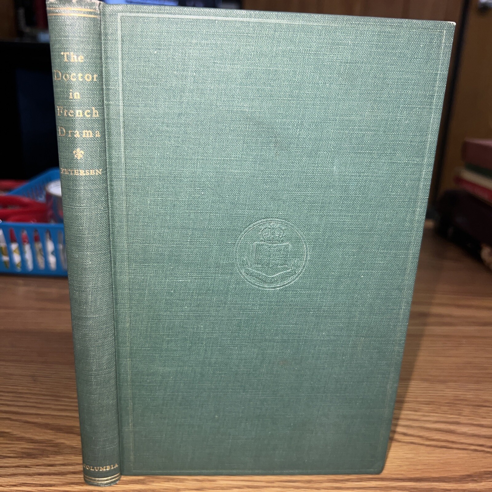 “The Doctor in French Drama 1700-1775” 1938 Christine Petersen Columbia Univ Pr