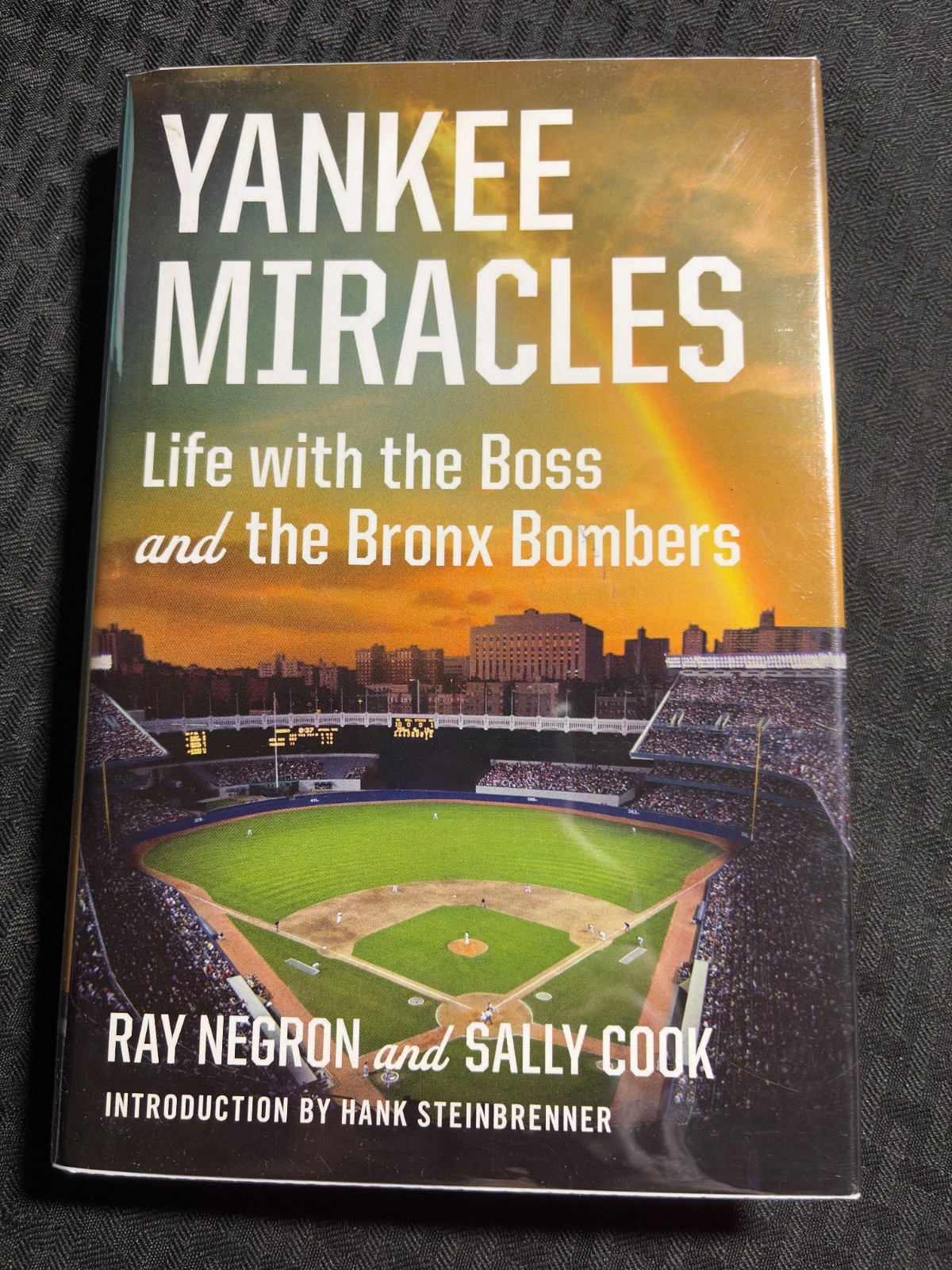 2012 YANKEE MIRACLES by Ray Negron HC/DJ FVF/FN+ SIGNED 1st Liveright