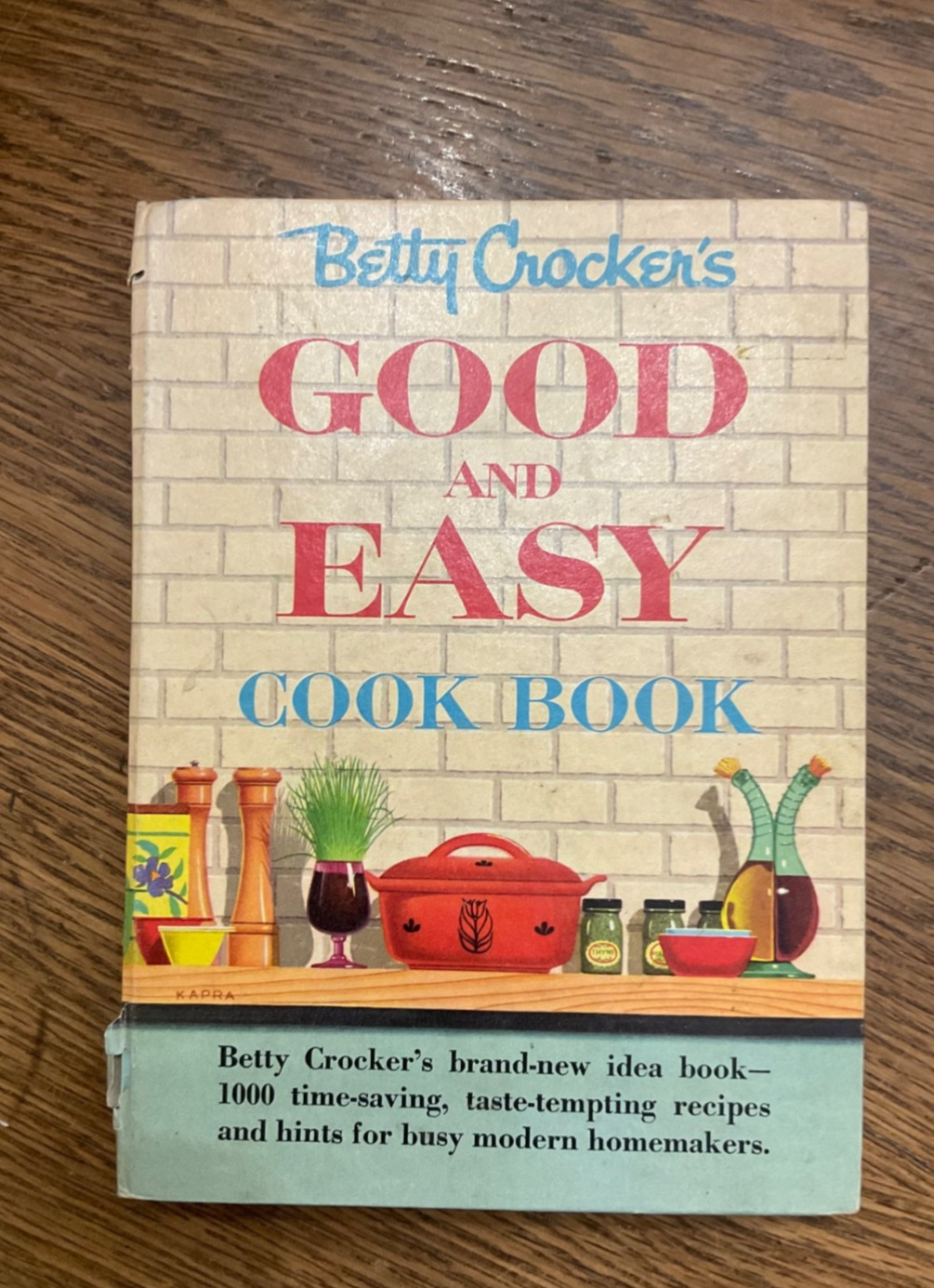 Vintage Betty Crocker Good and Easy Cookbook 1st Ed. 1st Printing 1954