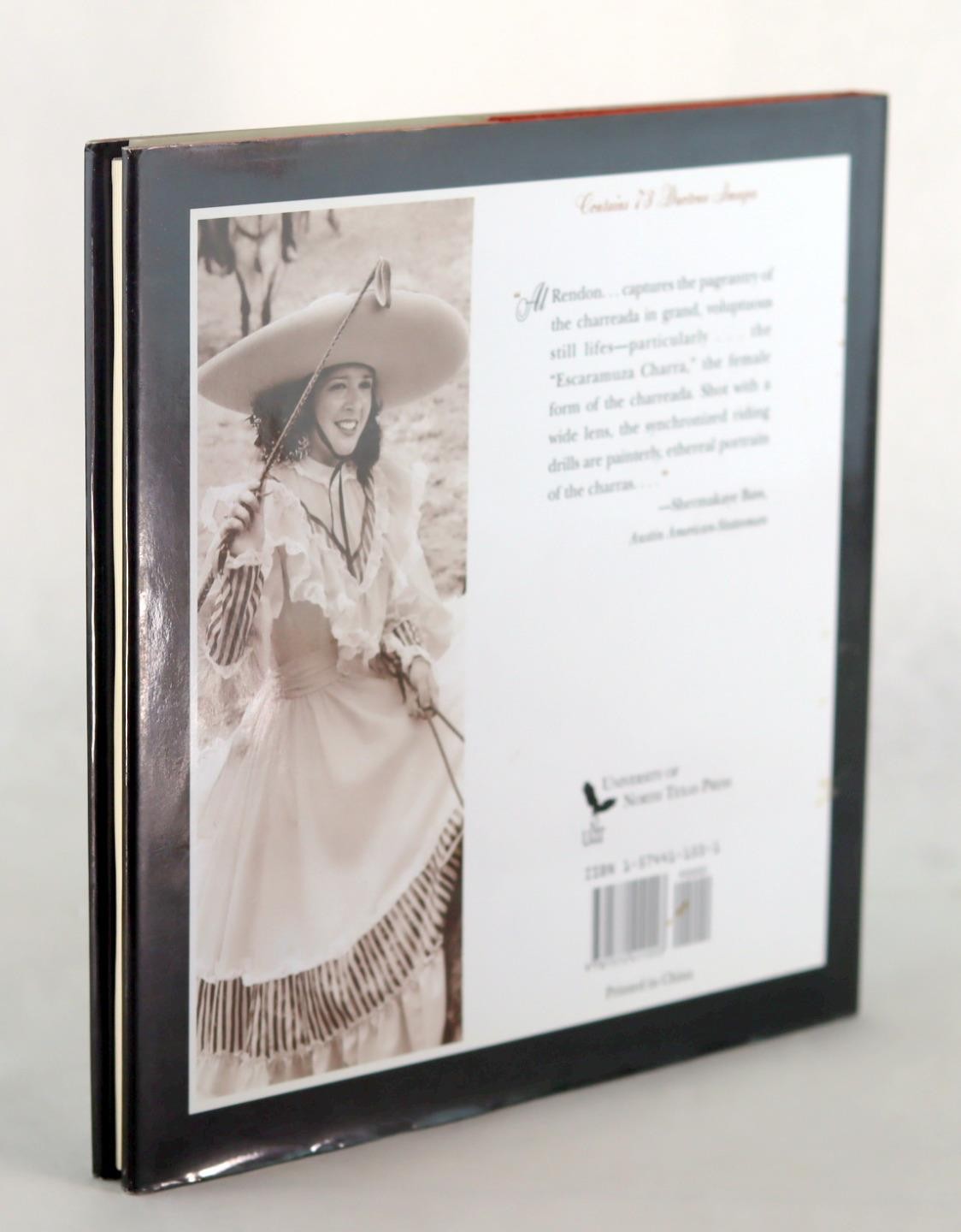 Al Rendon 1st Ed 2002 Charreada Mexican Rodeo in Texas Folklore Society LIX HCDJ