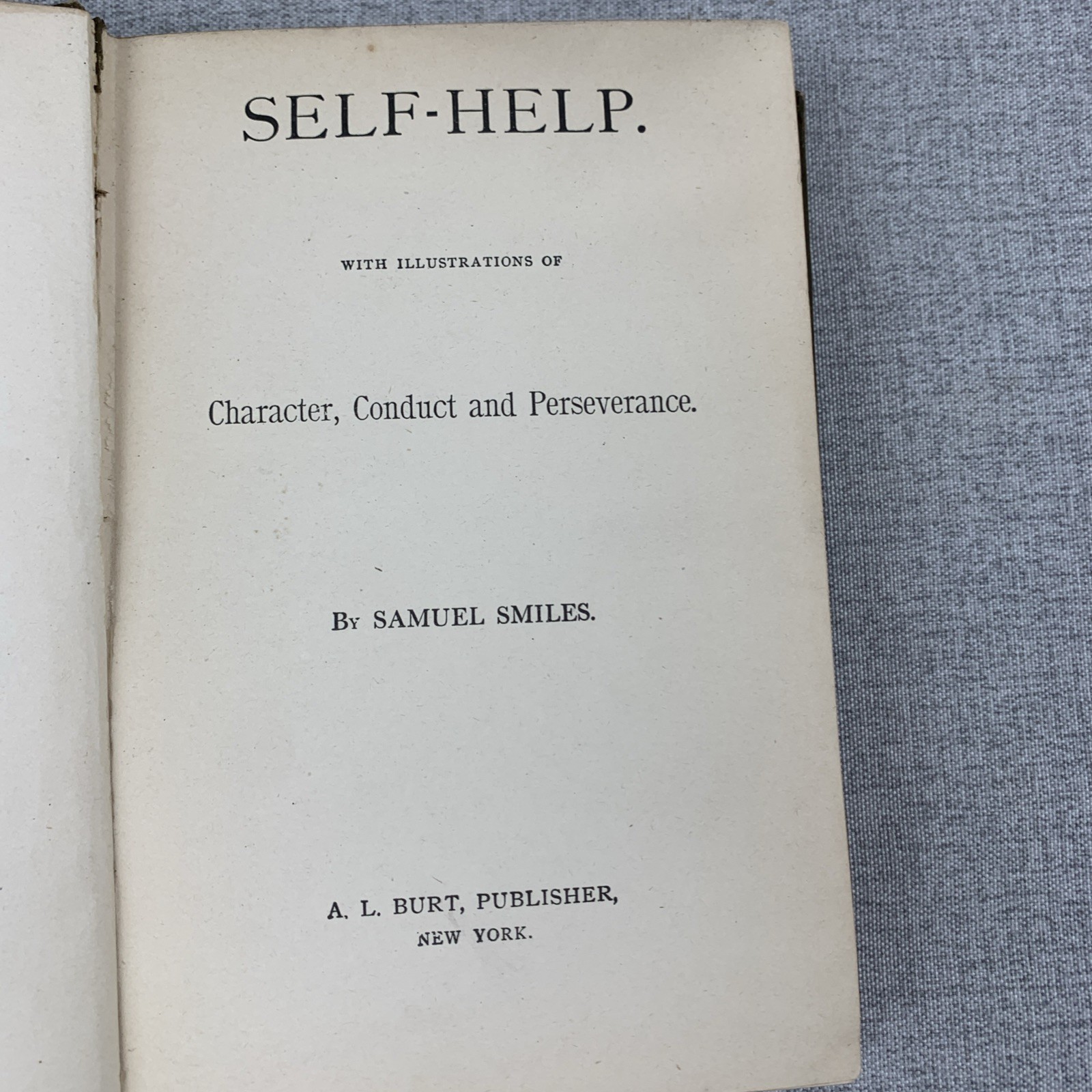 Self-Help Character, Conduct, And Perseverance By Samuel Smile Antique Book