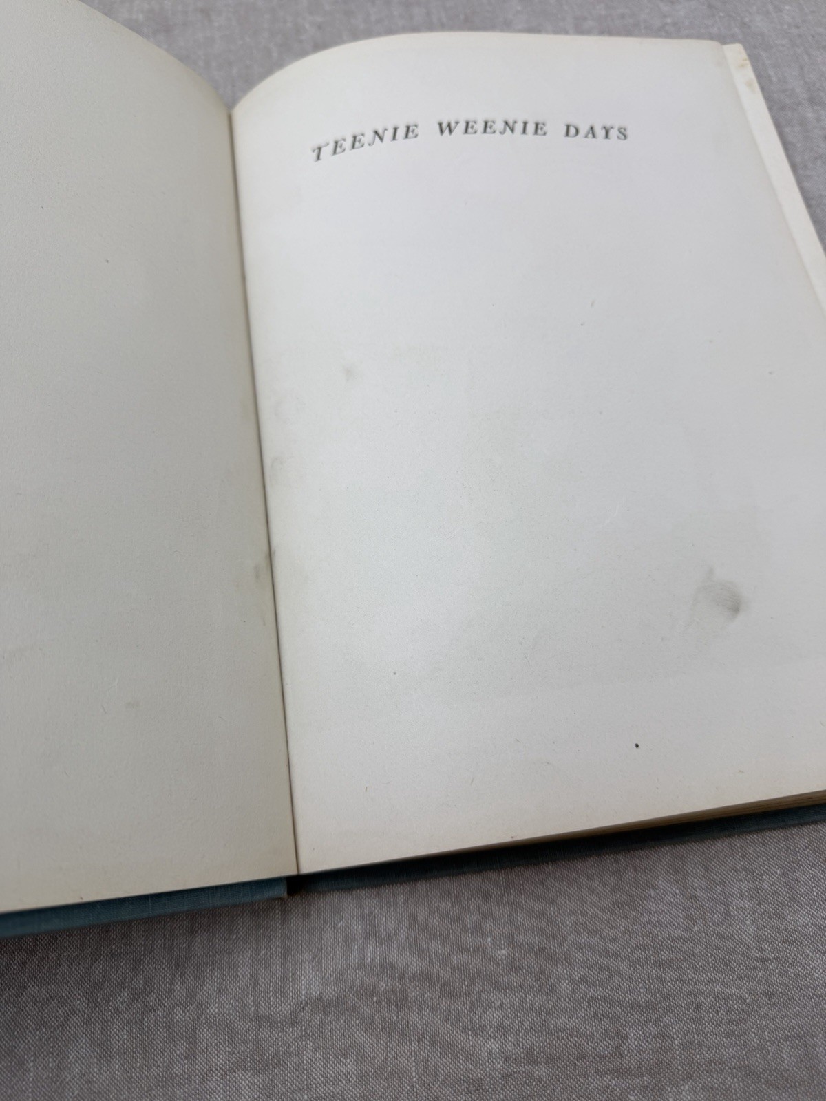 Teenie Weenie Days Hardcover Fantasy 1944 William Donahey Whittlesey House NOTES