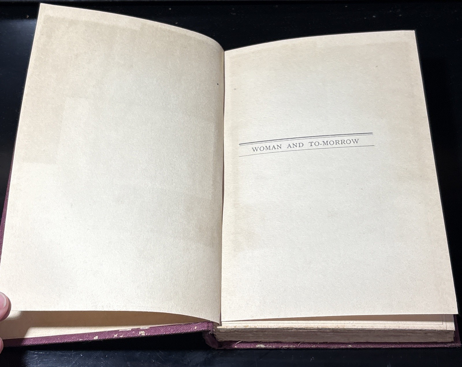 WOMAN AND TO-MORROW or THE INTELLIGENCE OF WOMEN By: W. L. George 1913 HB 1st Ed