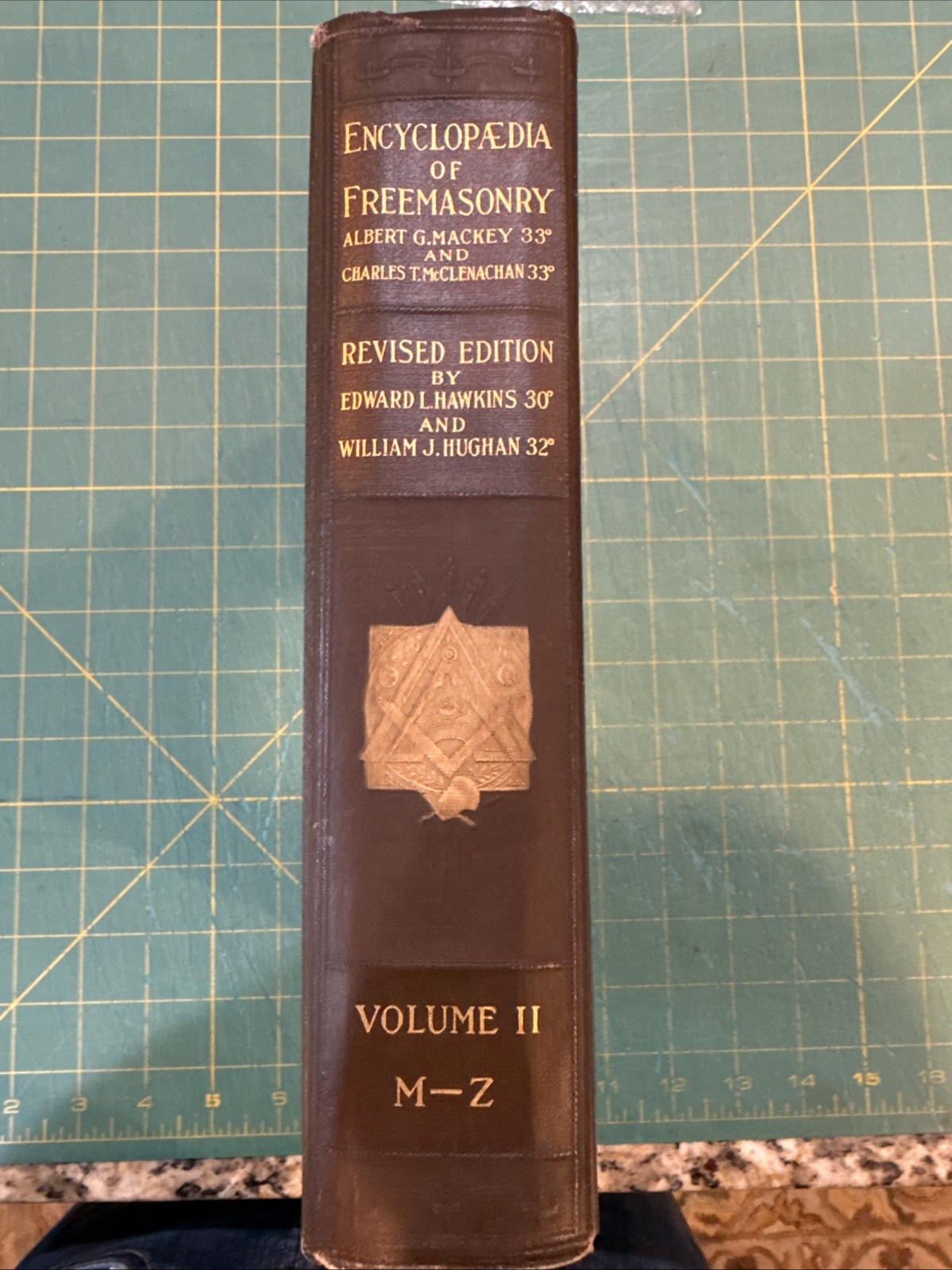 Encyclopedia of Freemasonry (1924) By Albert G. Mackey – Volume II M-Z