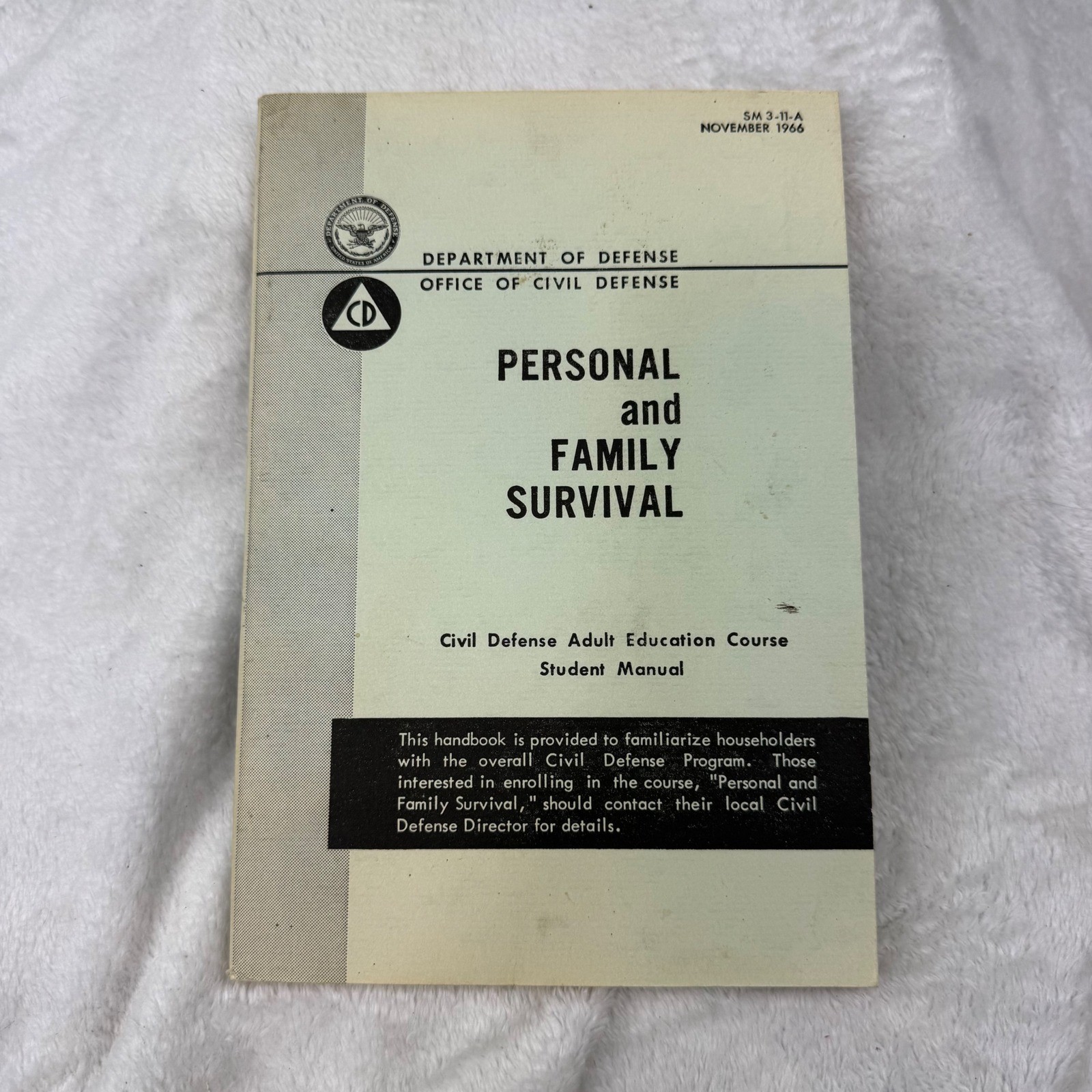 1966 Personal and Family Survival Civil Defense Student Manual SM 3-11-A DOD