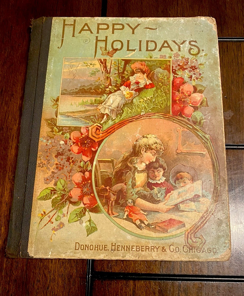 Antique 1892 Happy Holidays Book – Donohue Henneberry & Co. Chicago Hardcover