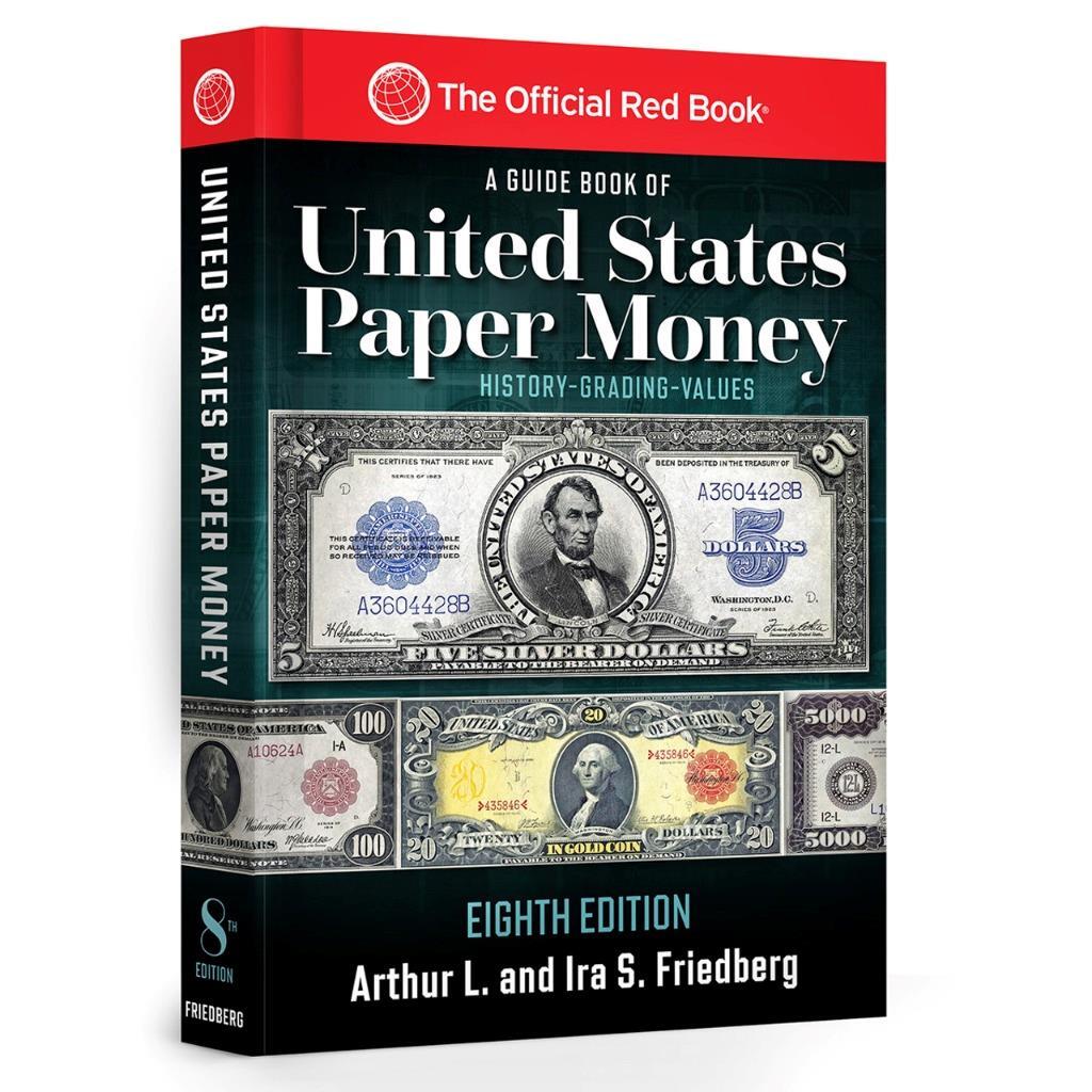 Whitman Guide Book of United States Paper Money 8th Edition by Friedberg