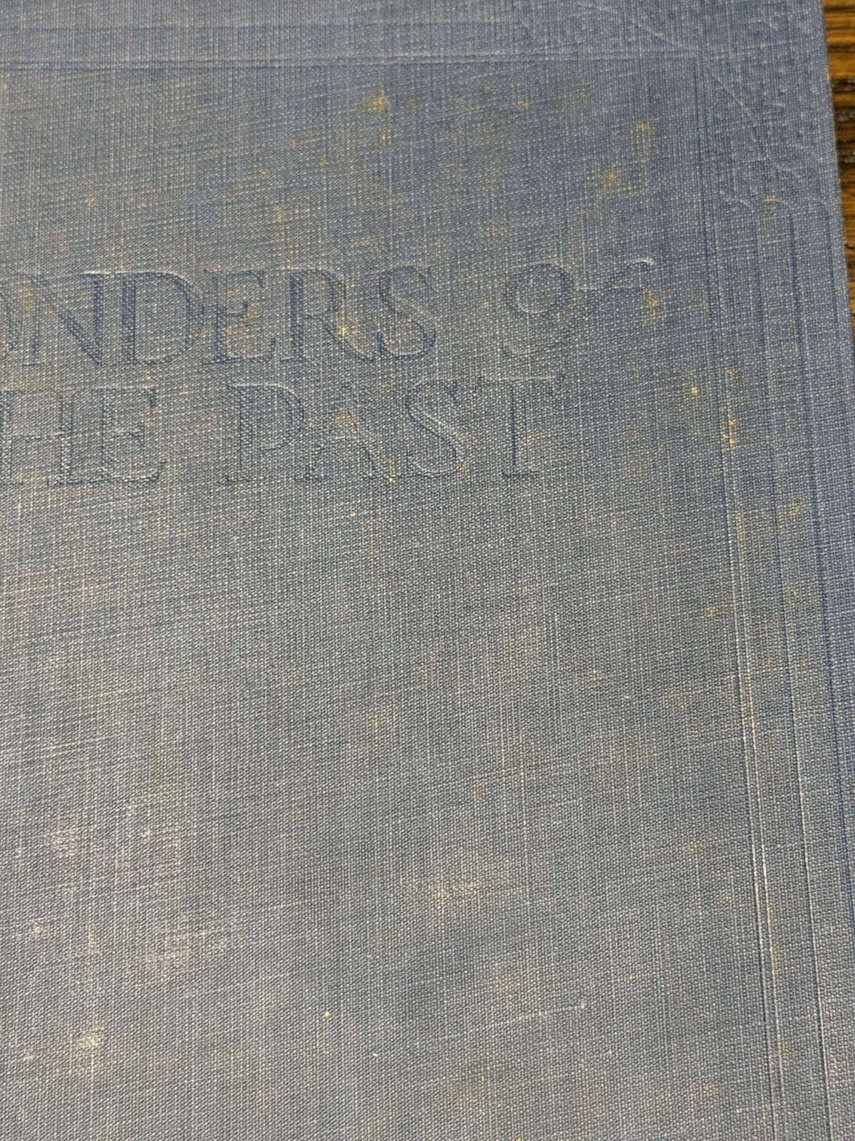 Wonders of the Past 4 Vol Set 1923-24 J A Hammerton G P Putnam Illustrated HC