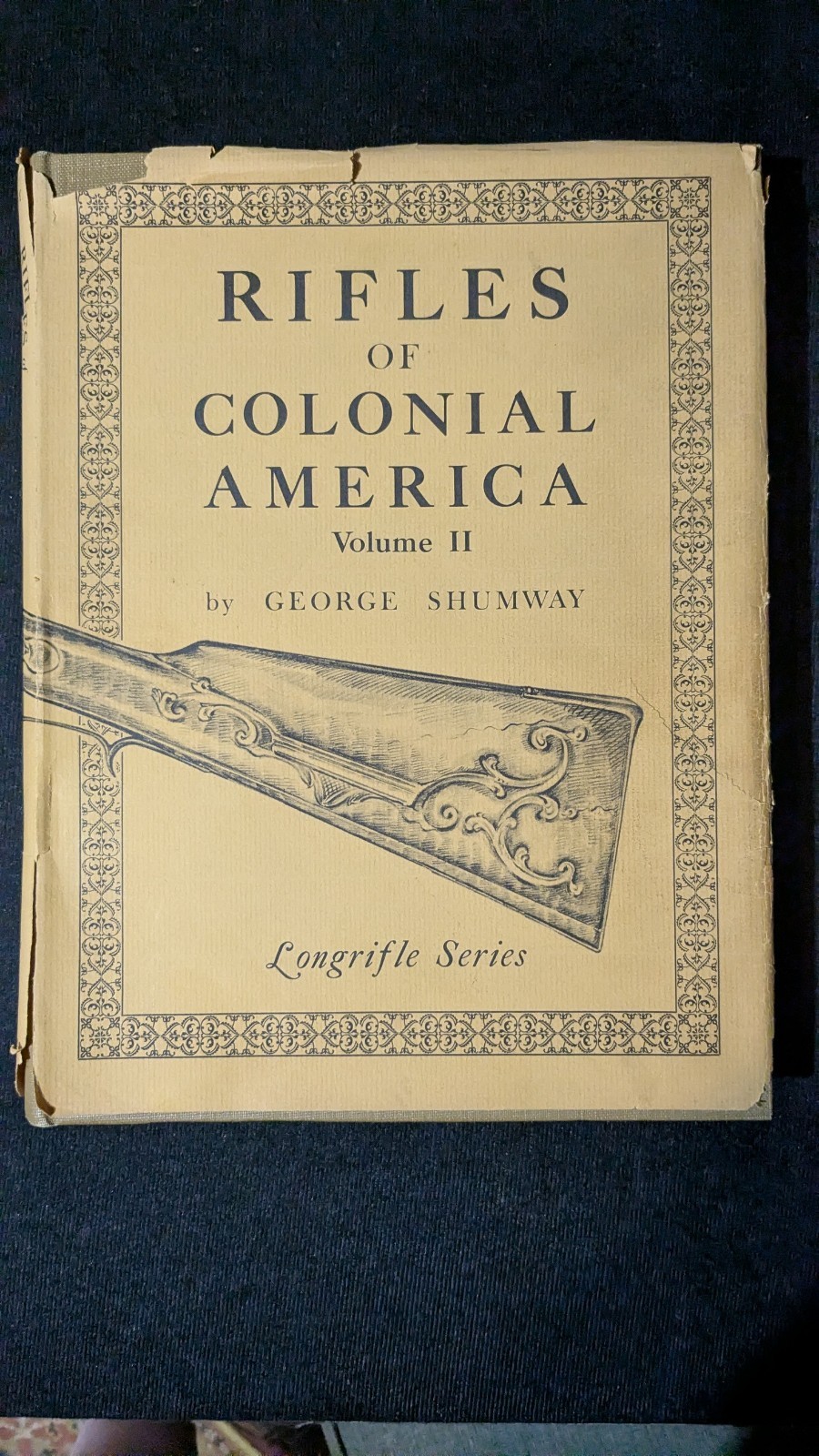 Rifles of Colonial America Vol 2 *SIGNED* by George Shumway 1st Edition