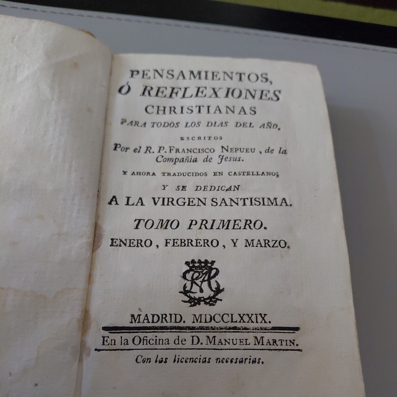 Vol 1 This is the first volume of “Pensamientos, Reflexiones Christianas 1779