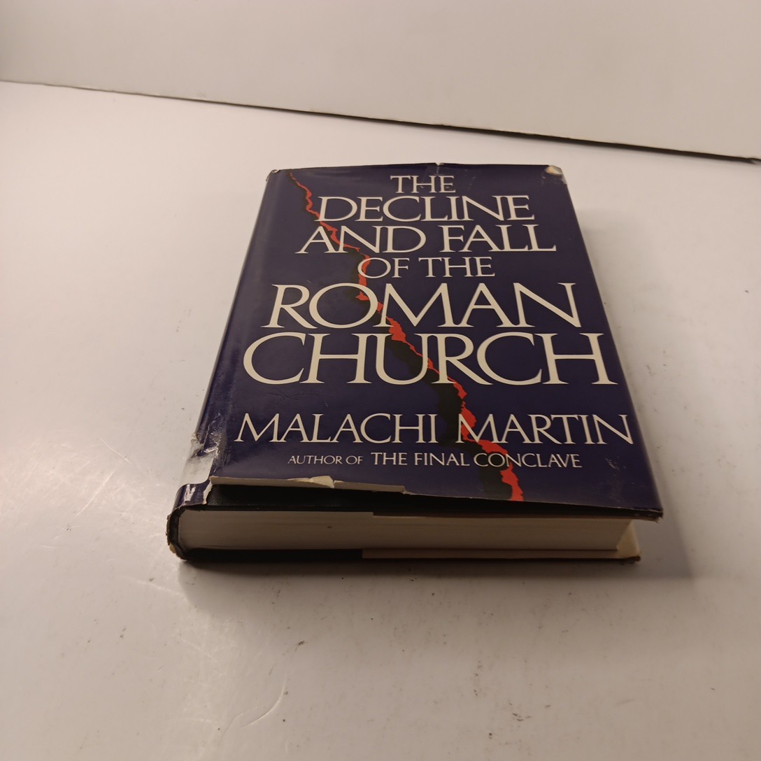 The Decline and Fall of the Roman Church by Martin Malachi HC (1981)
