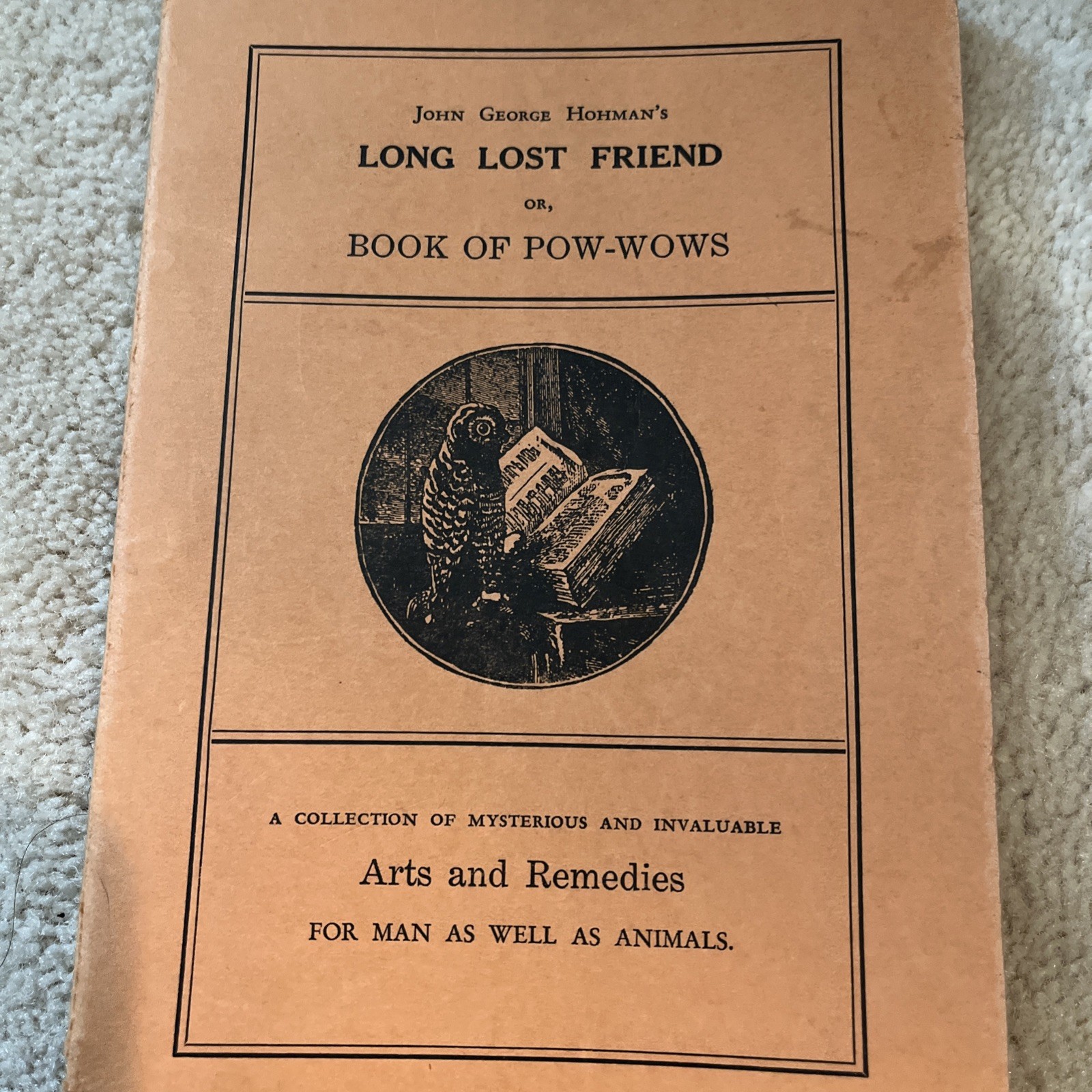 Pow Wows or Long Lost Friend 1930 Hohman Gypsy Magic Rare Occult Hex Hollow