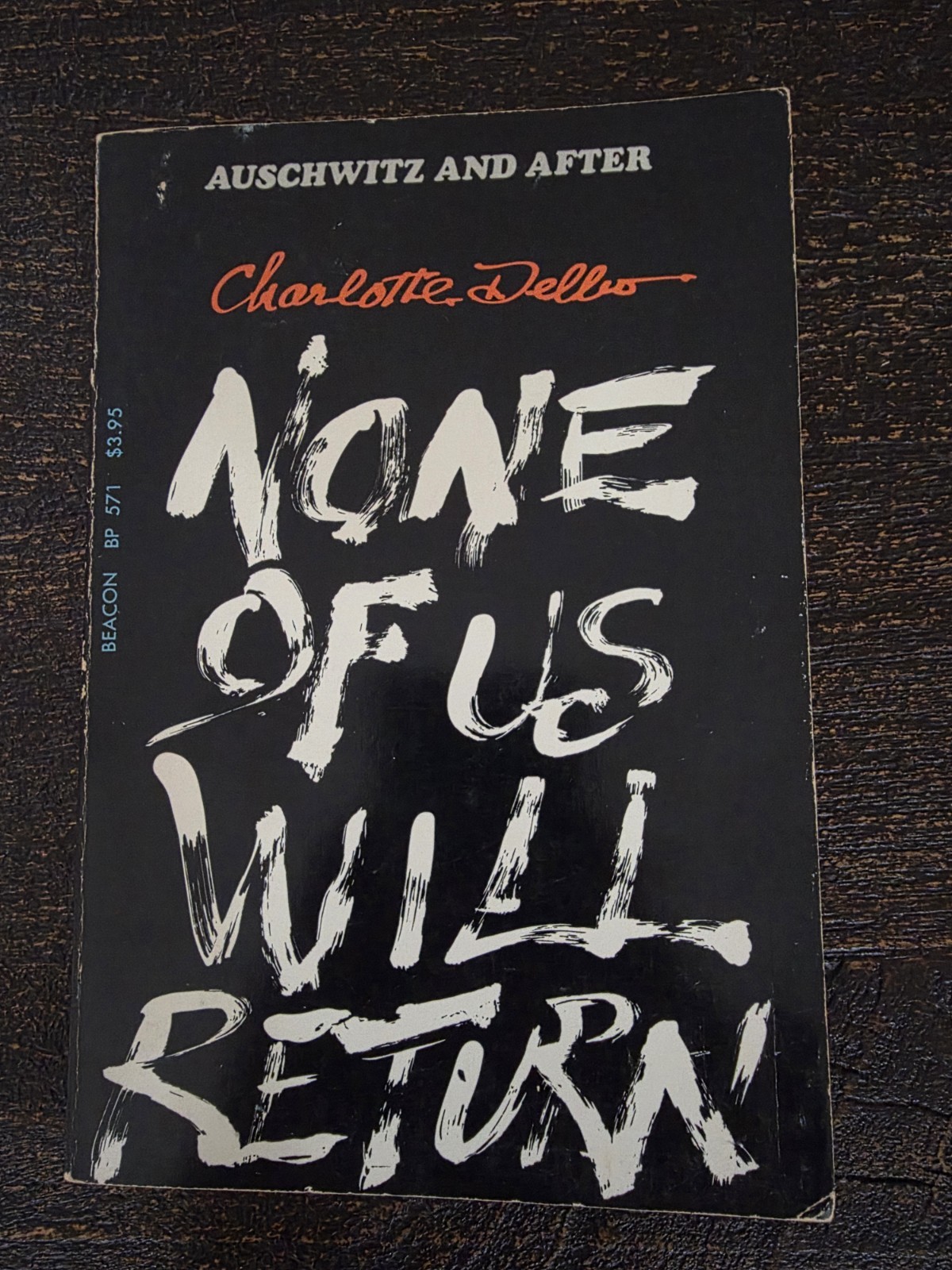 None Of Us Will Return Delbo 1968 Auschwitz Holocaust Memoir Palerback