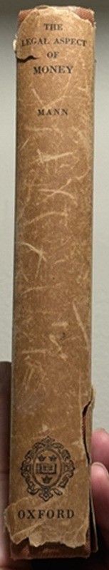 The Legal Aspect of Money by F. A. Mann, Rare, 1938 1st Ed.
