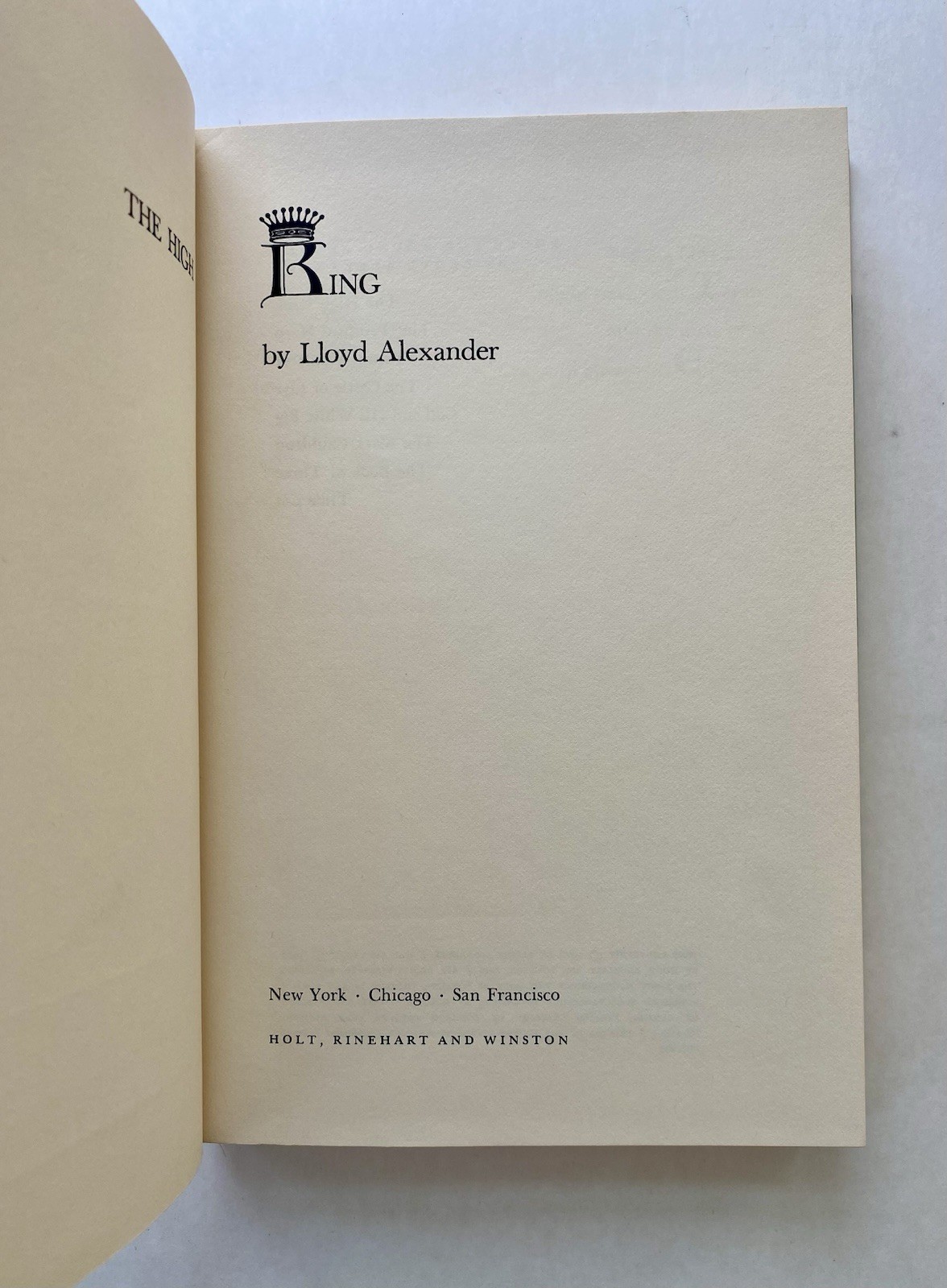 The High King ~ Lloyd Alexander ~ First Edition, First Printing Newbery Winner
