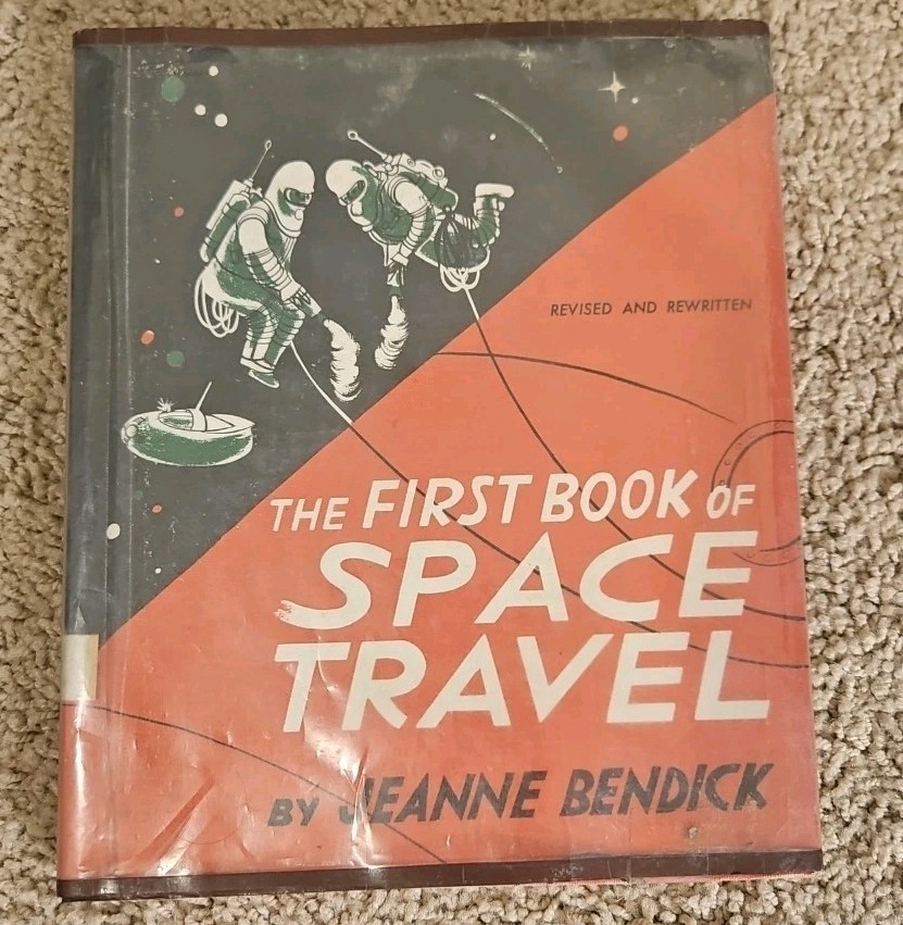 1963 The First Book of Space Travel Jeanne Bendick HC Illustrated Revised