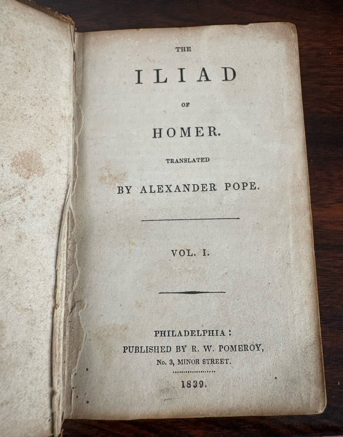The ILIAD OF HOMER Vol I – 1839 Alexander Pope – Philadelphia Pomeroy Hardcover