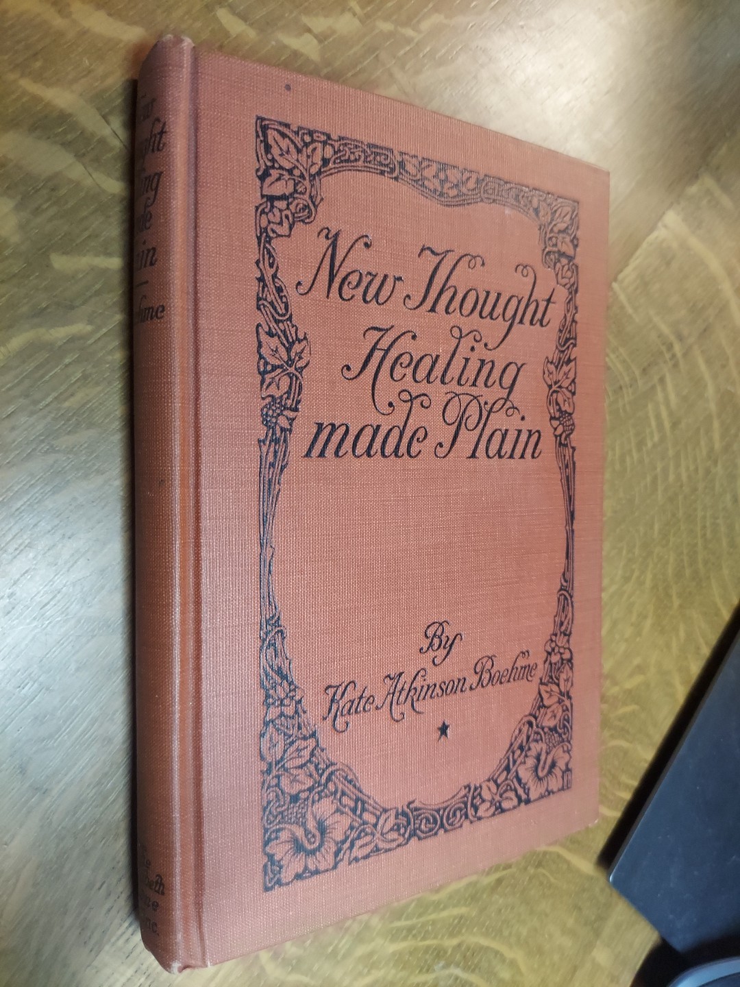 1918/1923 Ed. NEW THOUGHT HEALING Kate Atkinson Boehme Scarce Elizabeth Towne