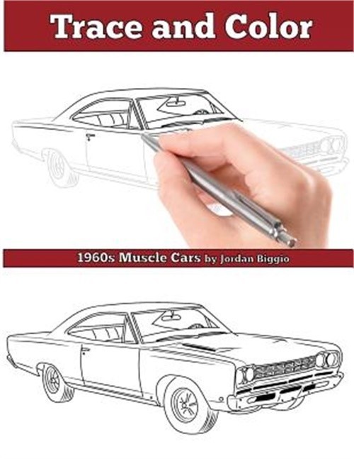 Trace and Color: 1960s Muscle Cars: Adult Activity Book (Paperback or Softback)