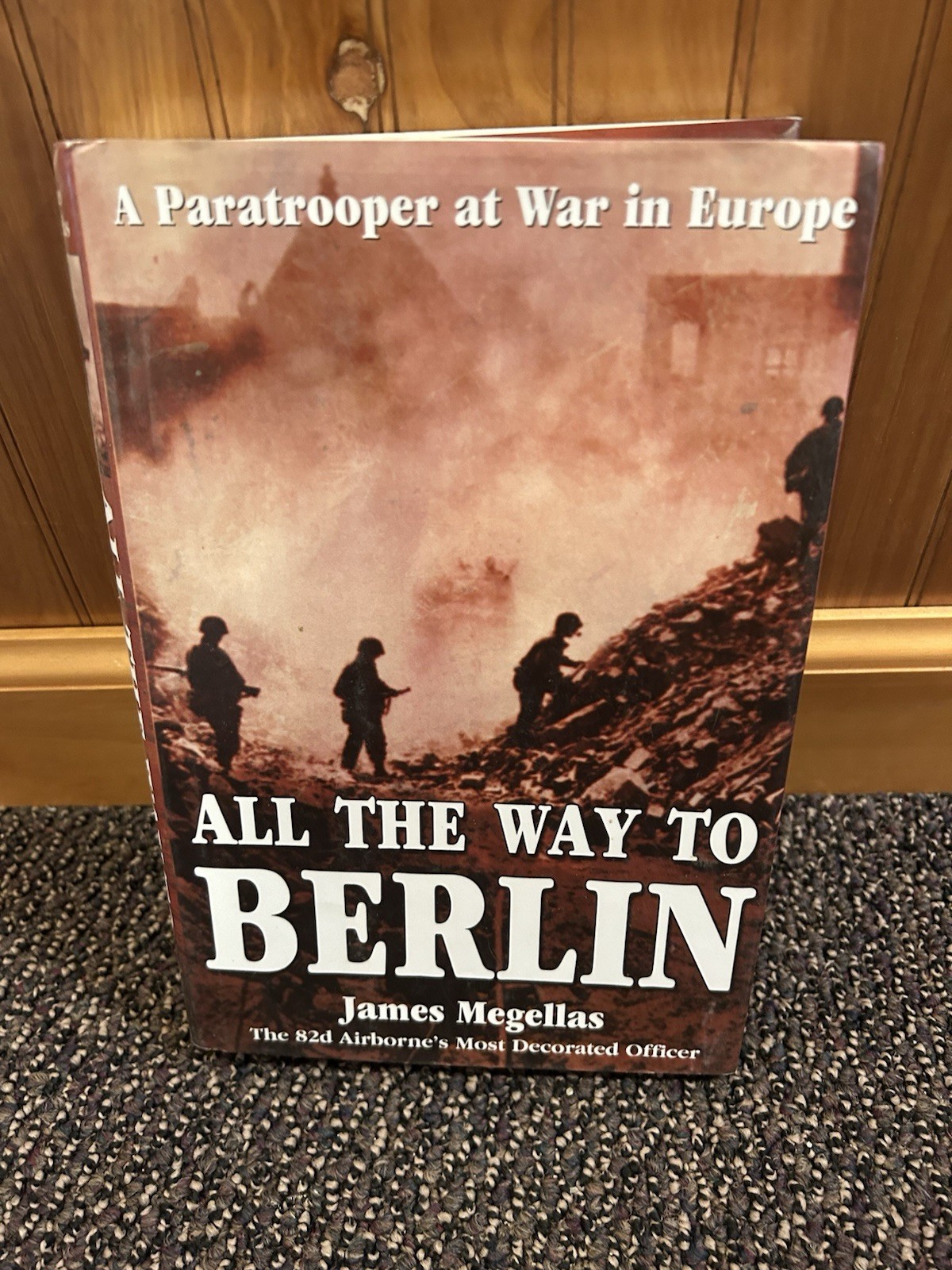 All the Way to Berlin 2003 book First edition Signed Magellas 82nd Airborne VG