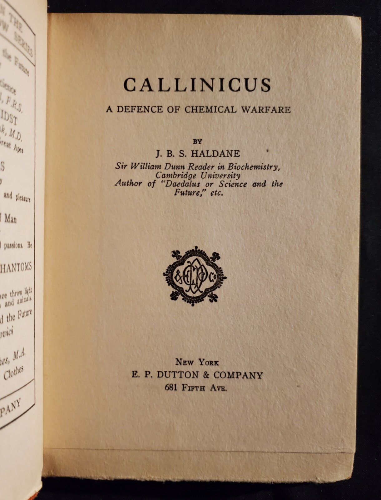 Callinicus: A Defence of Chemical Warfare Haldane, J. B. S. 1925 1ST EDITION