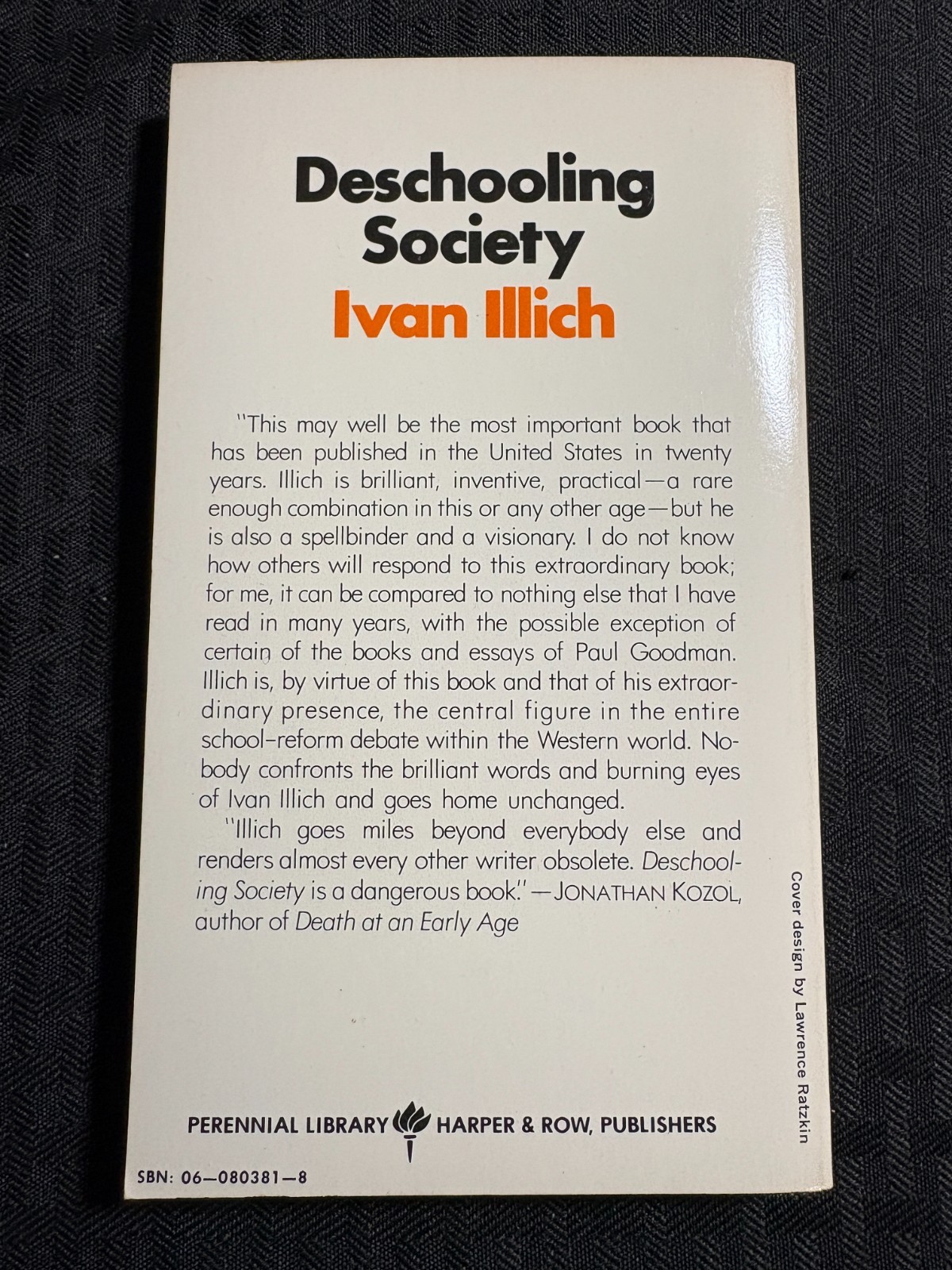 1971 DESCHOOLING SOCIETY by Ivan Illich FN+ 6.5 Perennial P381 Paperback
