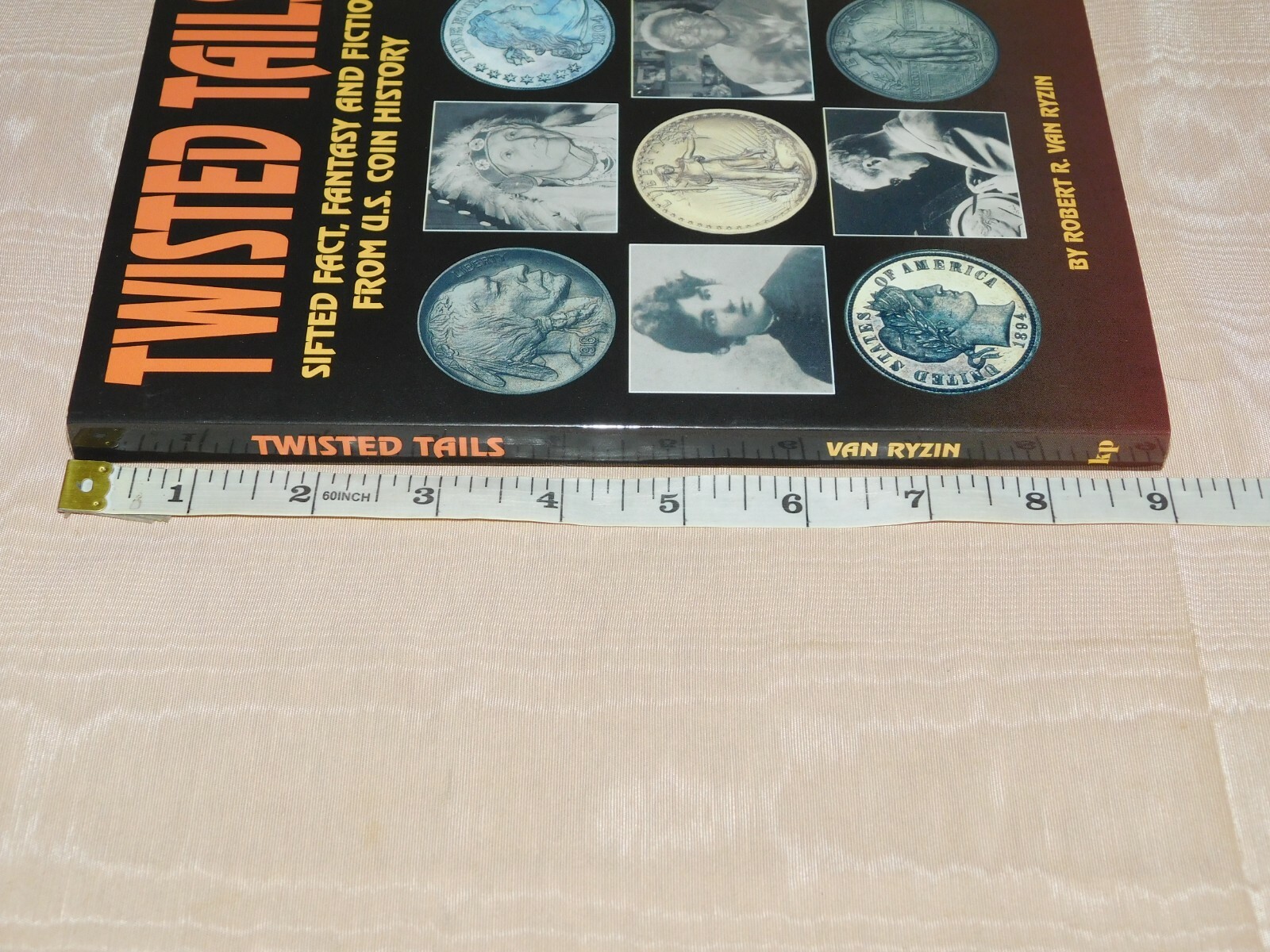 VINTAGE COIN BOOK 1995 TWISTED TAILS US COIN HISTORY by ROBERT VAN RYZIN