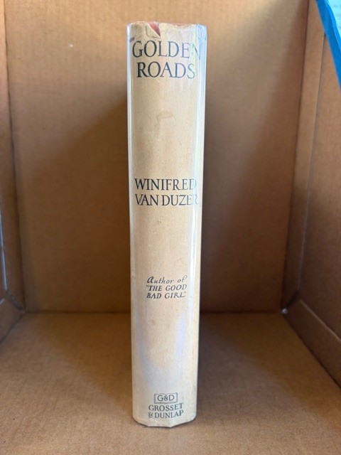 Golden Roads by Winifred Van Duzer. Grosset & Dunlap in dust jacket