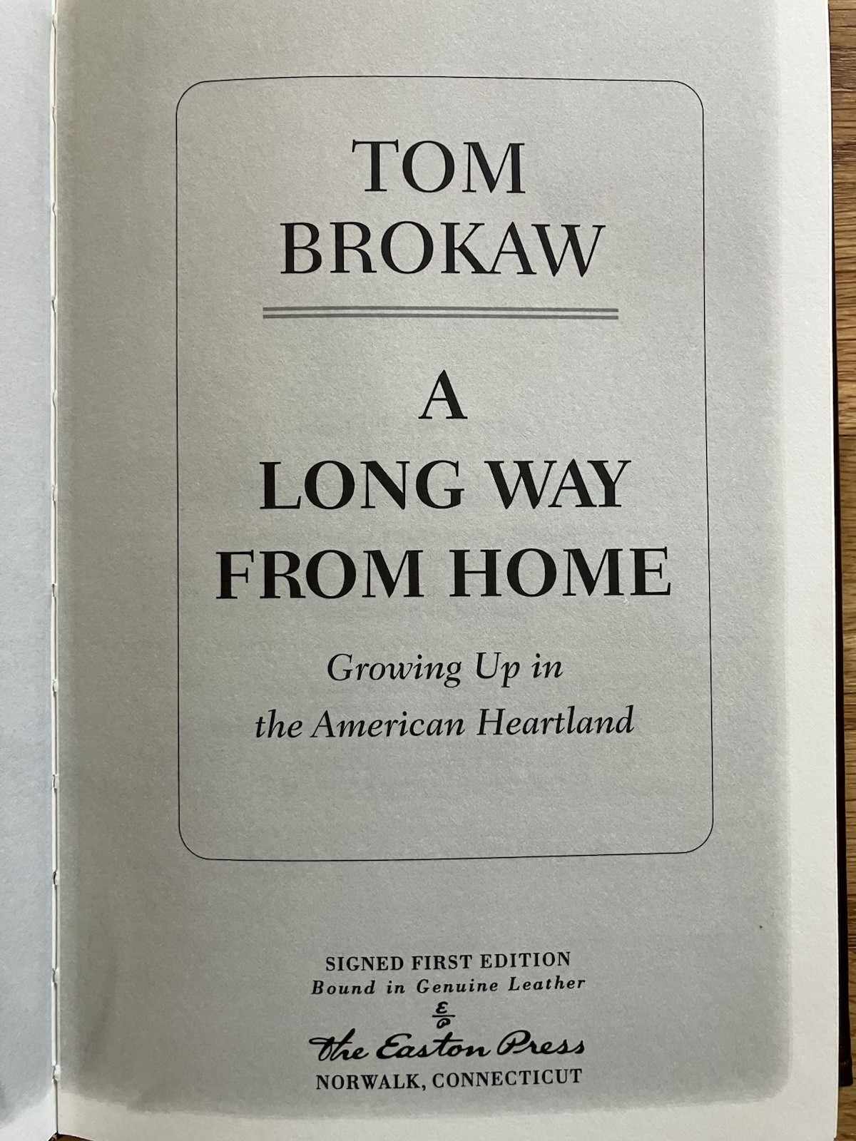 Tom Brokaw A Long Way From Home Signed Leather Collector’s Edition Easton Press