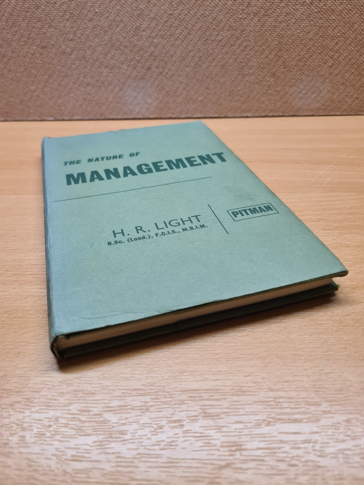 The Nature Of Management By H.R. Light – 1966 Hardback
