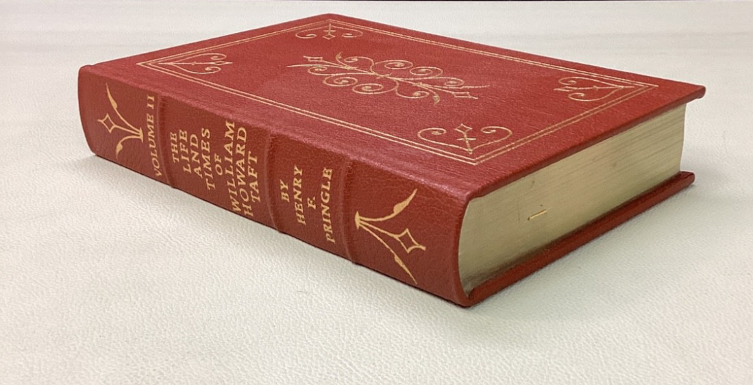 The Life and Times of William Howard Taft: a Biography. Volume 2 Easton Press