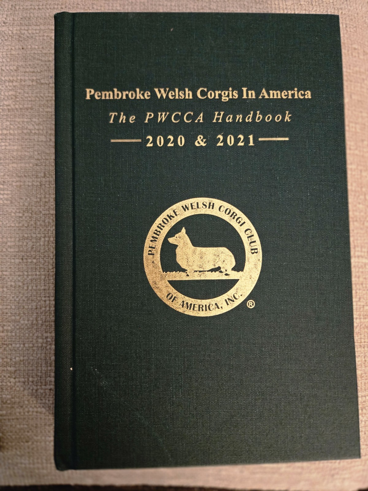 Pembroke Welsh Corgis In America Hardcover 2020 & 2021 PWCCA Handbook Club