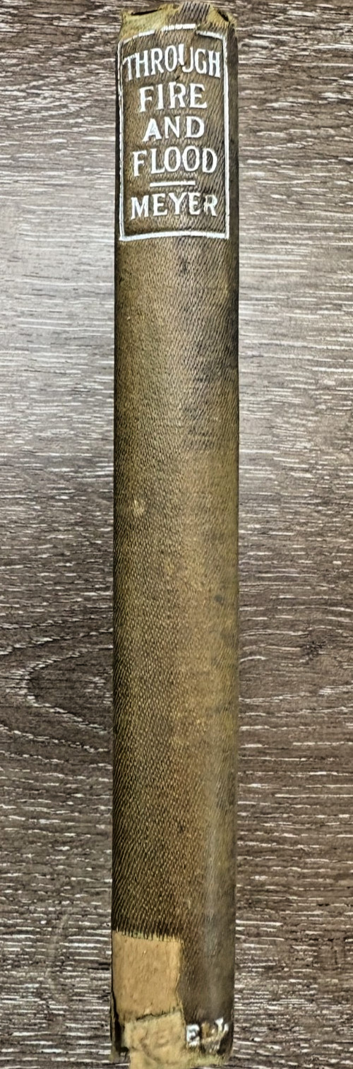 1896 F. B. MEYER. Through Fire and Flood VINTAGE HC