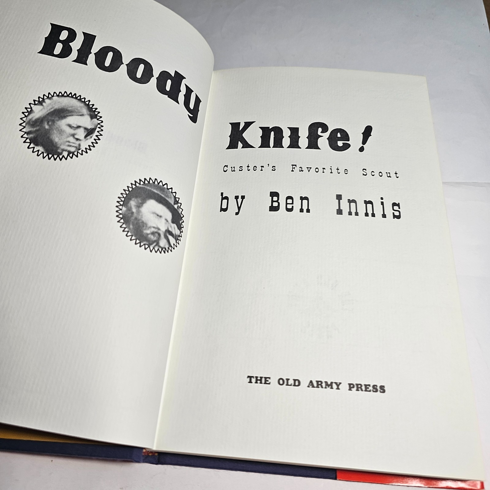 AUTHOR INSCRIBED 1ST EDITION? “BLOODY KNIFE” CUSTER’S SCOUT BOOK WILLISTON ND