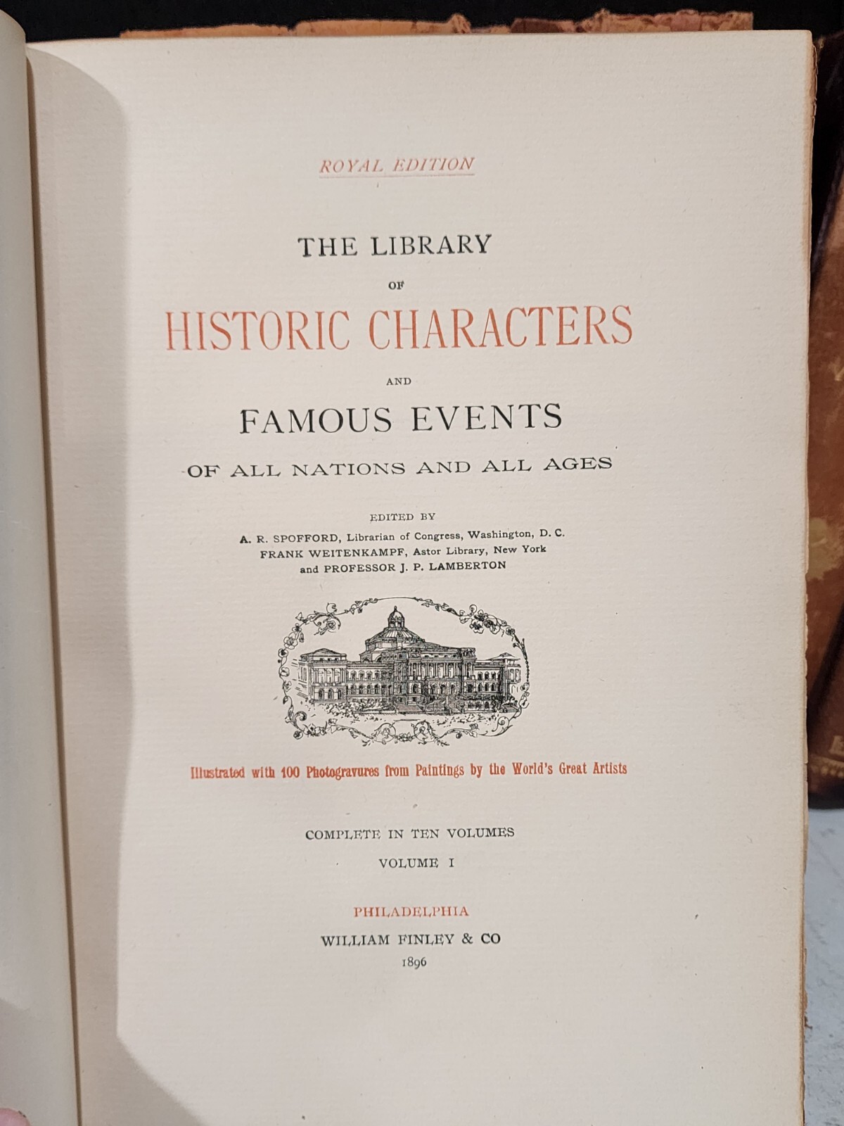 1896 Library of Historic Characters SPOFFORD -ROYAL EDITION- 12 VOLUMES Signed