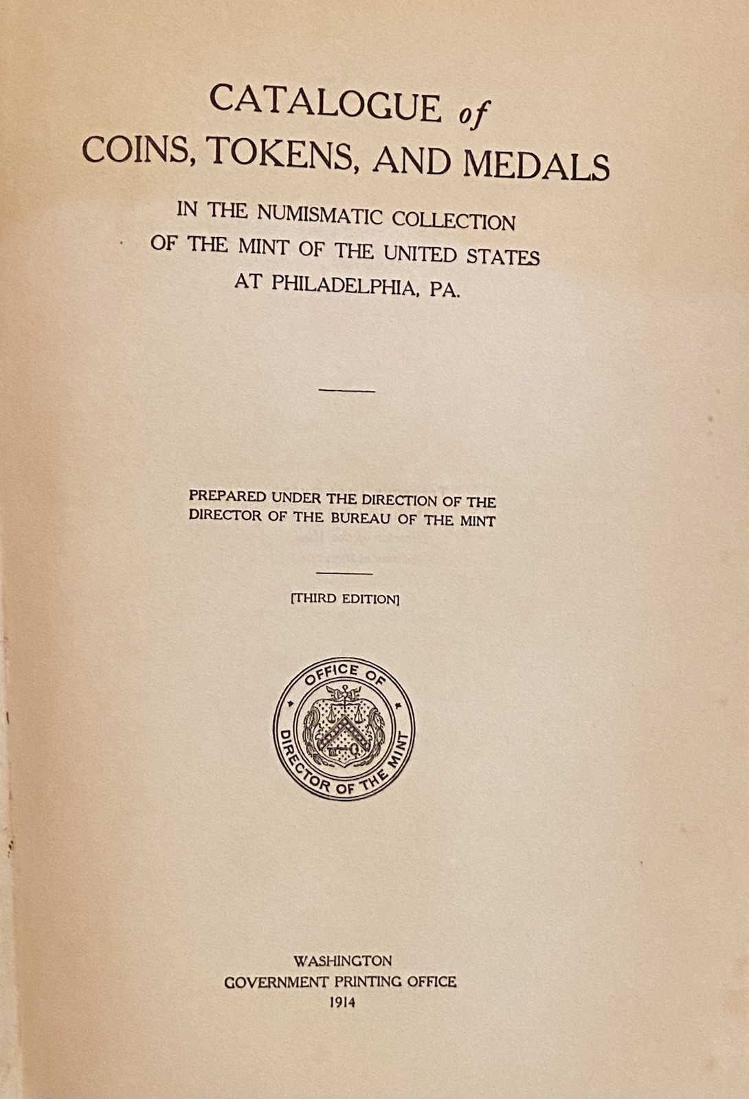 Catalogue of Coins, Tokens and Medals in the Numismatic Collection of the Mint..