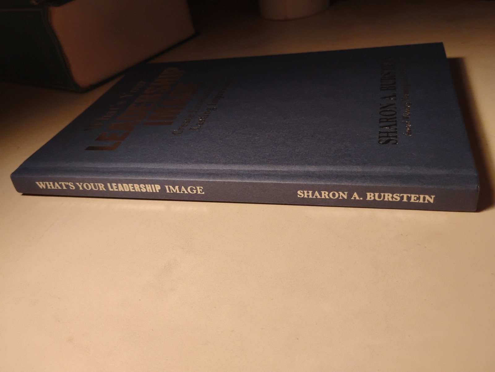 SIGNED Sharon Burstein What’s Your LEADERSHIP IMAGE Leadership Self-Help HC DJ