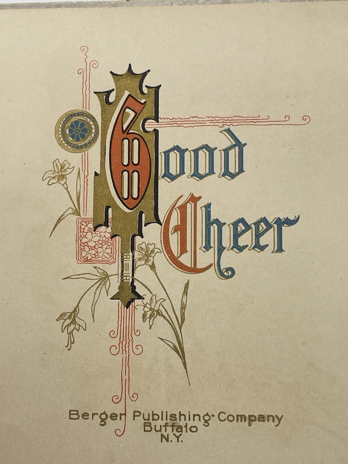 Good Cheer From Berger Publishing Company 1900s? Hard Cover See Pictures