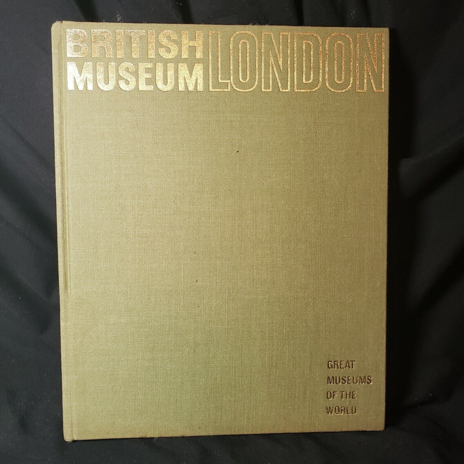 British Museum London Newsweek, Great Museums of the World Hardcover 1967