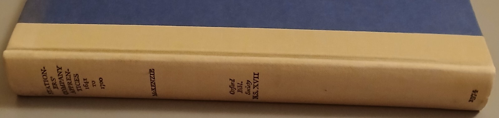 Stationers’ Company Apprentices 1641-1700 D F McKenzie 1974 Hardback