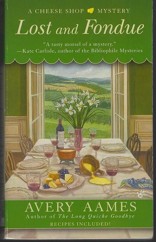 Cheese Shop Cozy Mysteries Avery Aames Quiche, Fondue #1, 2 Lot of Two Books