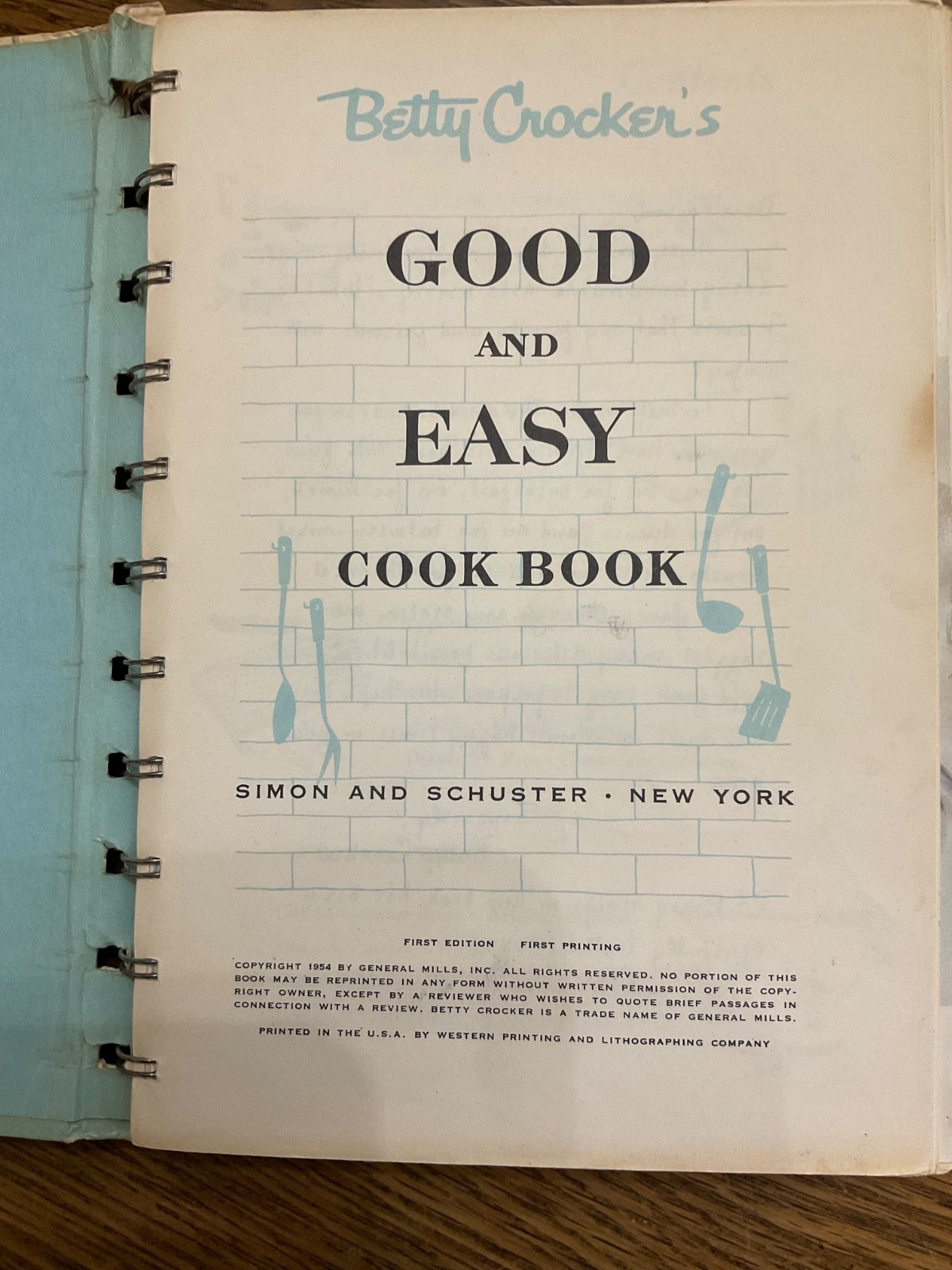 Vintage Betty Crocker Good and Easy Cookbook 1st Ed. 1st Printing 1954