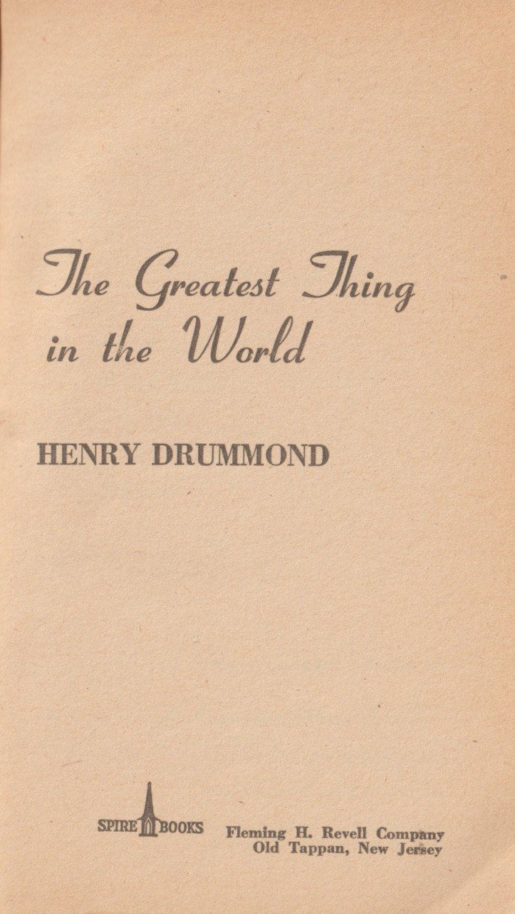 The Greatest Thing in The World, by Henry Drummond, Alcoholics Anonymous reading