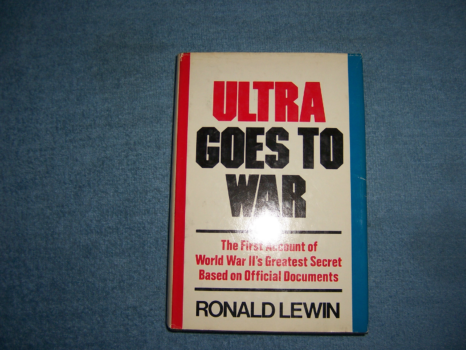 ULTRA GOES TO WAR by Ronald Lewin/1st Ed/HCDJ/War & Military/WWII 1939-45