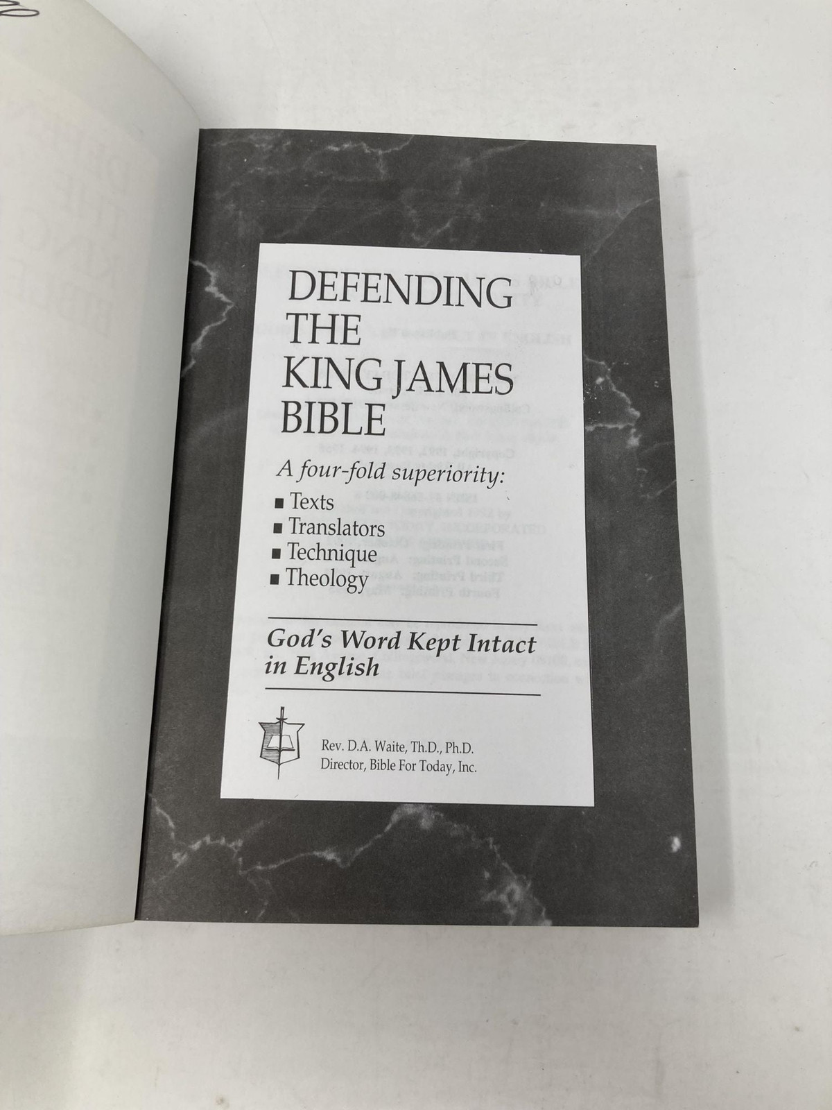 Defending the King James Bible Four-Fold Superiority Texts Translators 1st VG PB