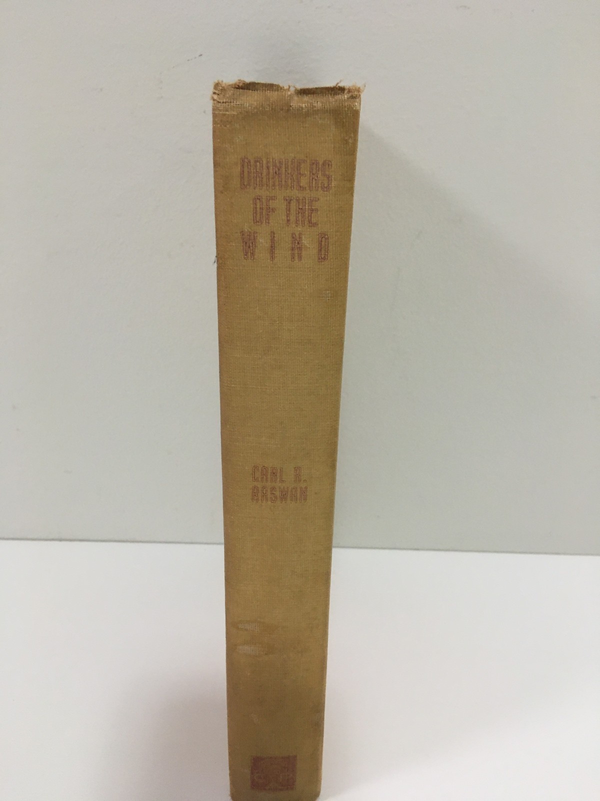 Drinkers of the Wind by Carl Raswan – Hardcover, 1942 Second Printing
