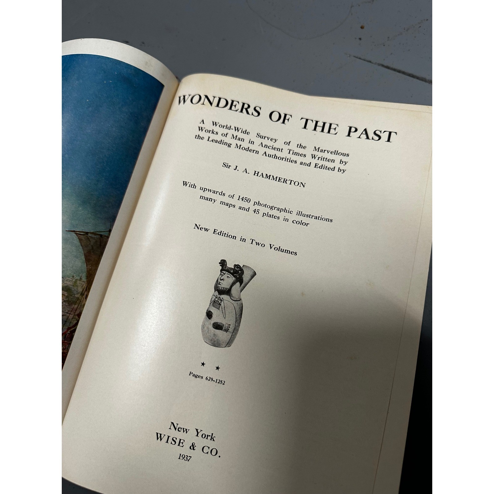 Wonders of the Past 1937 Volume 2 Sir J.A. Hammerton Wise & Co Illustrated Book