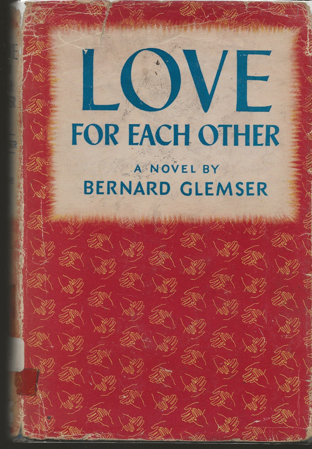 Love For Each Other Bernard Glemser 1946 Creative Age Press Ex-Library Hardcover